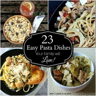 23 Easy Pasta Dishes Your Family will LOVE from The Best Blog Recipes