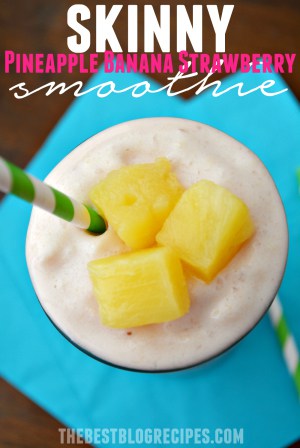 Skinny Pineapple Banana Smoothie | The Best Blog Recipes