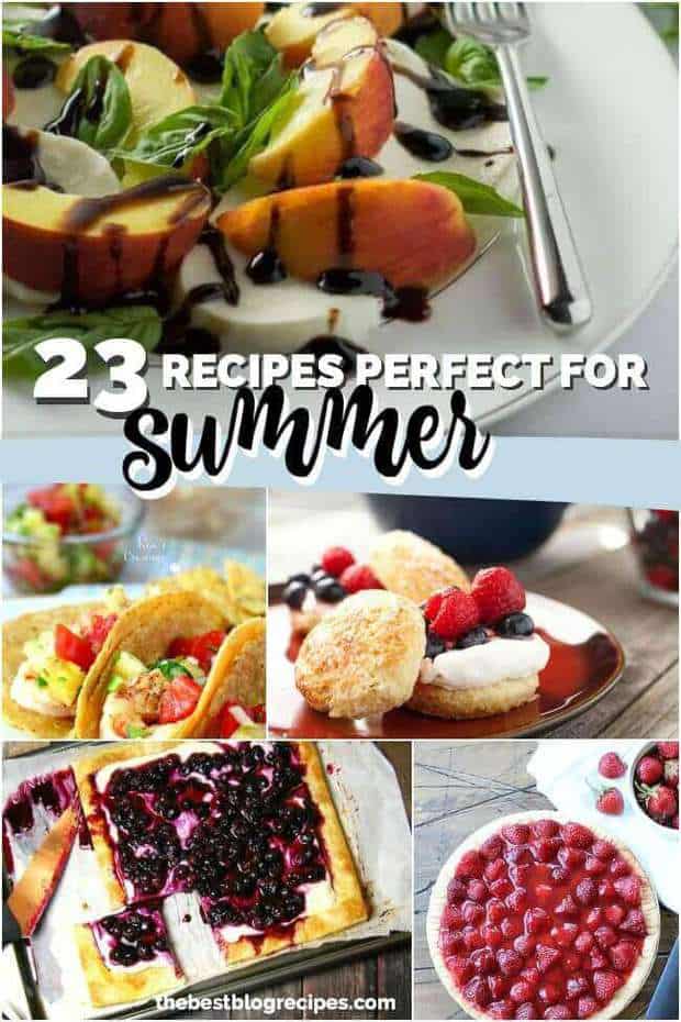 23 Summer Recipes - The Best Blog Recipes