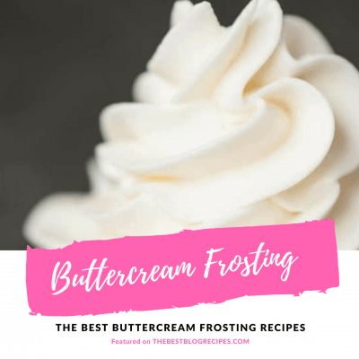 The Best Buttercream Frosting Recipes