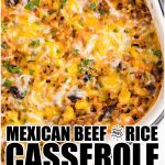 Mexican Beef and Rice Casserole