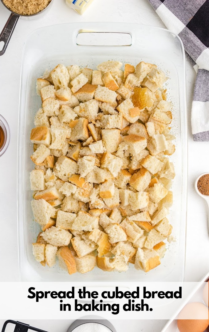 Bread Pudding cubed bread in baking dish