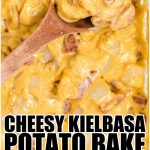 Kielbasa and Potato Bake