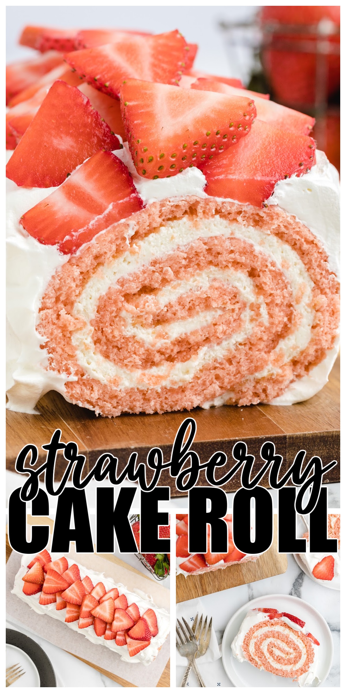 Strawberry Cake Roll - The Best Blog Recipes