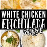White Chicken Enchilada Skillet