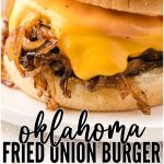 Oklahoma Fried Onion Burger