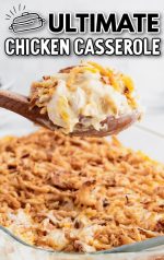 Ultimate Chicken Casserole - The Best Blog Recipes