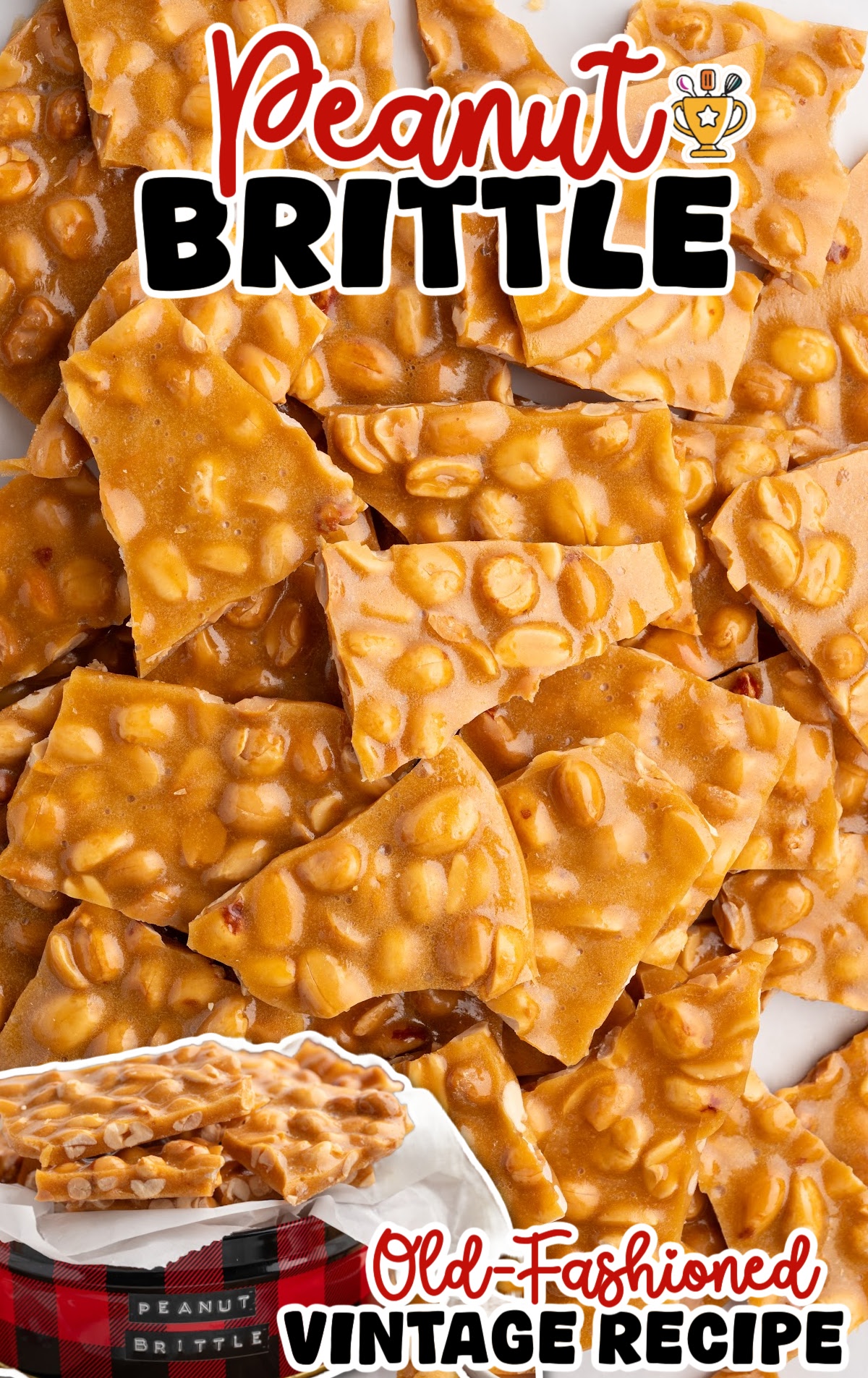 Overhead view of old-fashioned peanut brittle broken into pieces, showcasing the shiny caramelized sugar and peanuts, with a vintage recipe graphic overlay.
