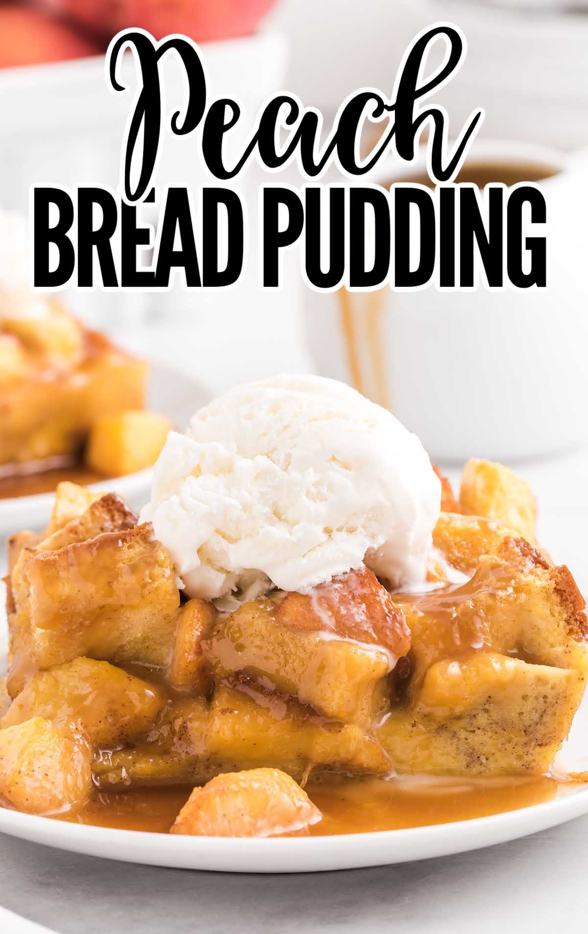 Peach Bread Pudding - The Best Blog Recipes