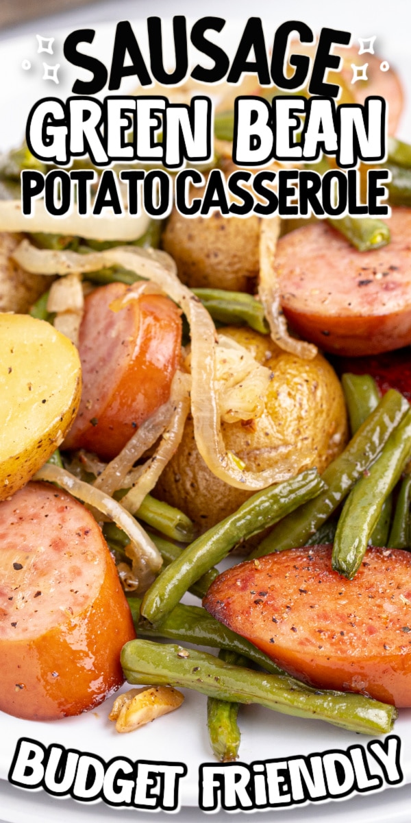 Sausage Green Bean Potato Casserole | The Best Blog Recipes