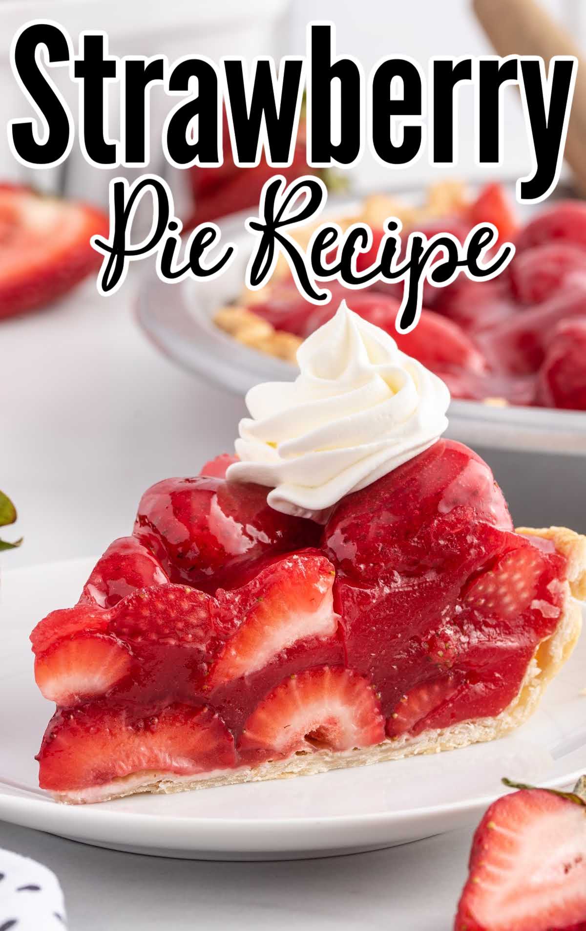 A slice of cake on a plate, with Pie and Strawberry