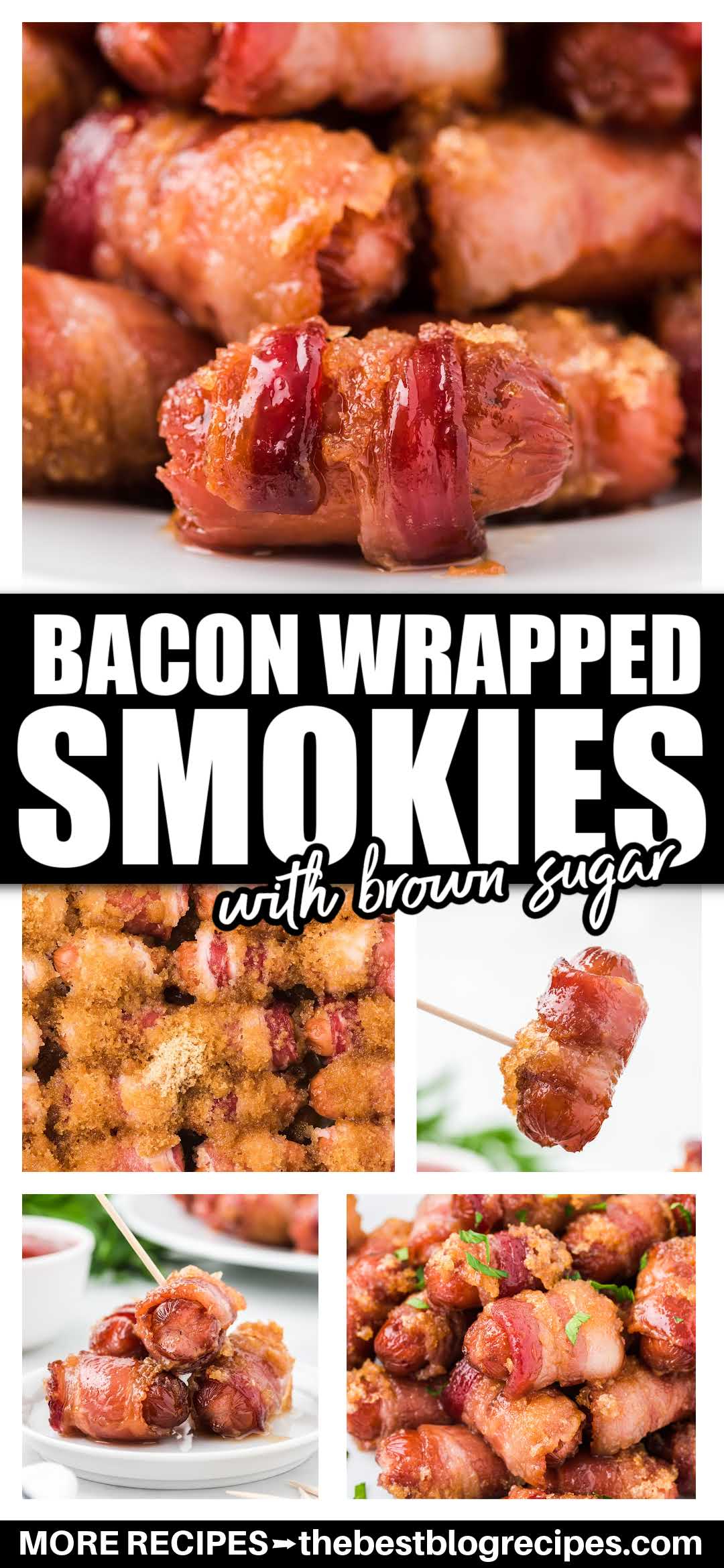 Bacon Wrapped Smokies - The Best Blog Recipes