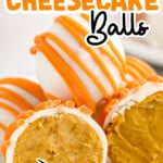A close up of No Bake Pumpkin Cheesecake Balls.