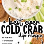 Cold crab dip in a white bowl garnished with sliced green onions and surrounded by crackers, celery sticks, and bell pepper strips. Text overlay reads "Best Ever Cold Crab Dip Recipe" with a list of ingredients below.