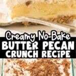 Butter pecan crunch dessert bar on a plate next to a pan filled with the no-bake dessert, featuring whipped topping and toffee pecan crunch.