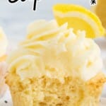Lemon Cupcake on a plate topped with a slice of lemon and frosting