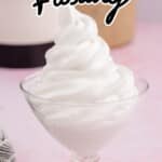 close up shot of 7 Minute Frosting in a glass cup