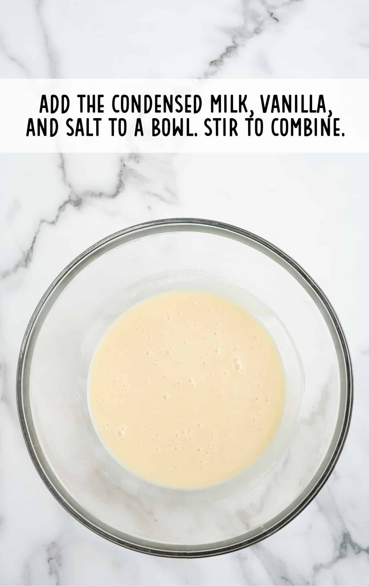 sweetened condensed milk, vanilla, and salt combined in a bowl