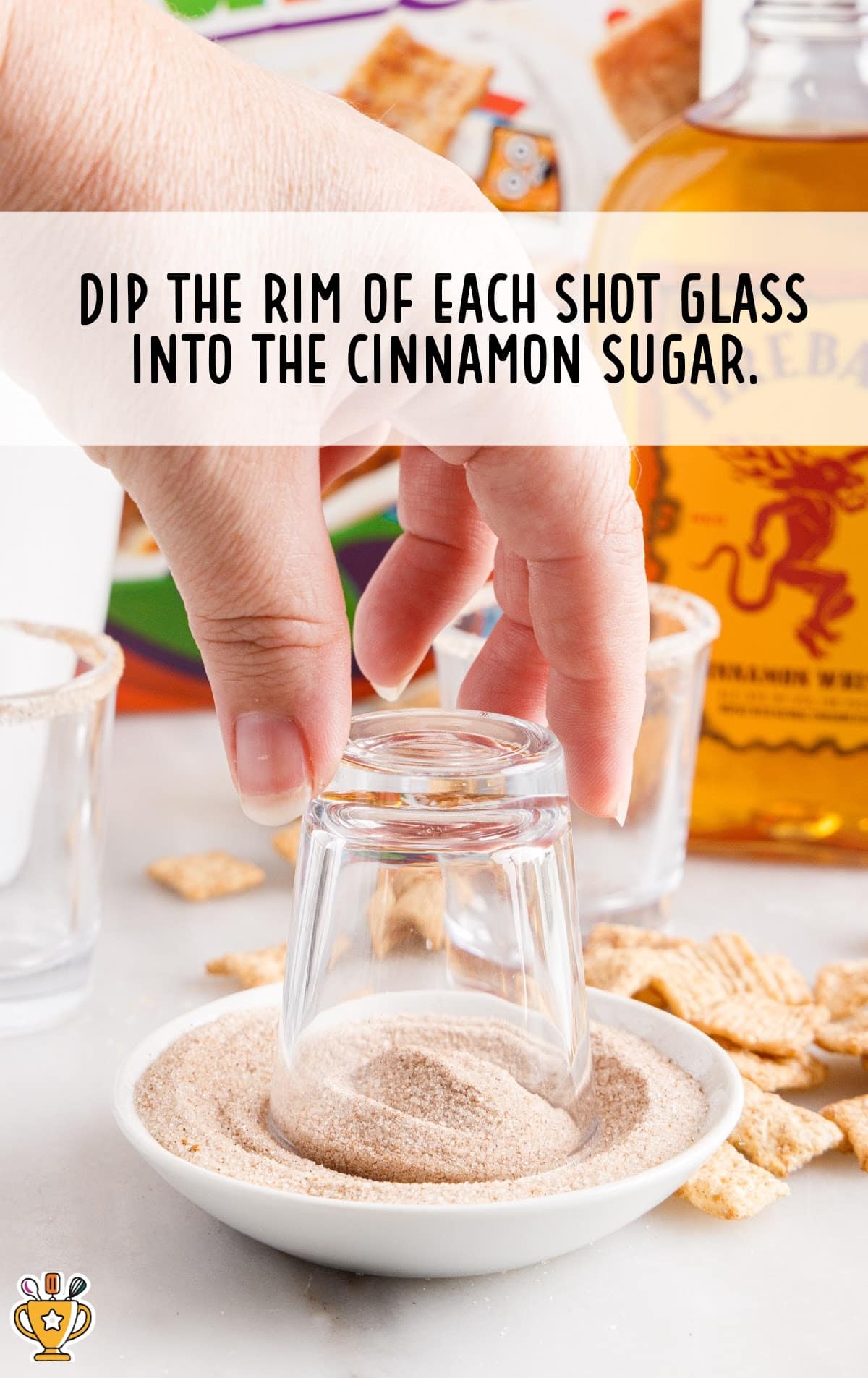 Shot glass rims dipped into cinnamon sugar