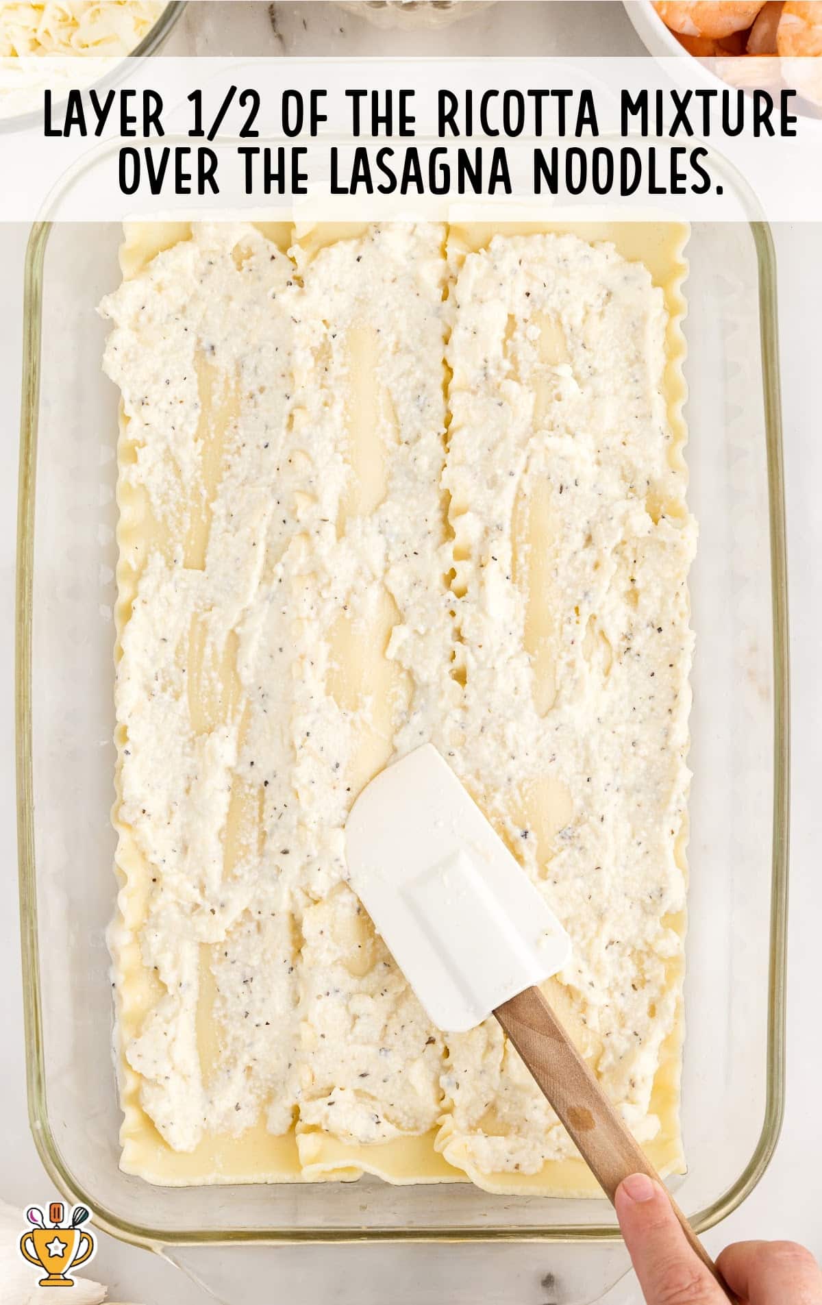 ricotta mixture layered over the lasagna noodles