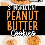 3 Ingredient Peanut Butter Cookies, with photos of steps on how to make them