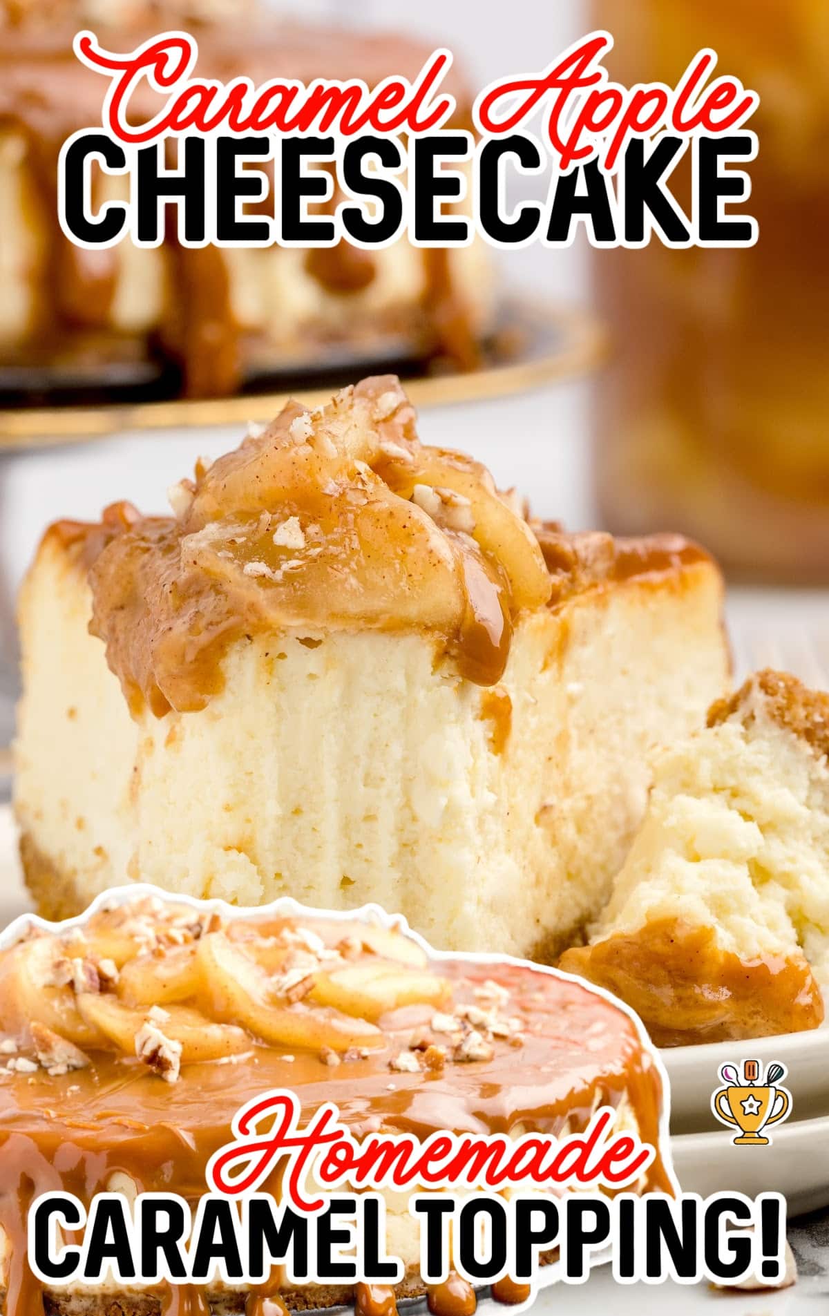 A piece of Caramel Apple Cheesecake