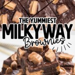 Milky Way Brownies stacked together