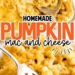 Pumpkin Mac and Cheese in a baking dish and in a bowl