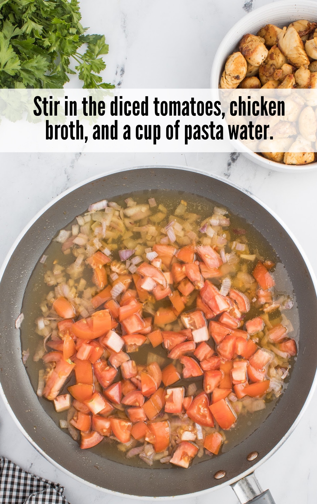 stirring diced tomatoes, chicken broth and pasta water
