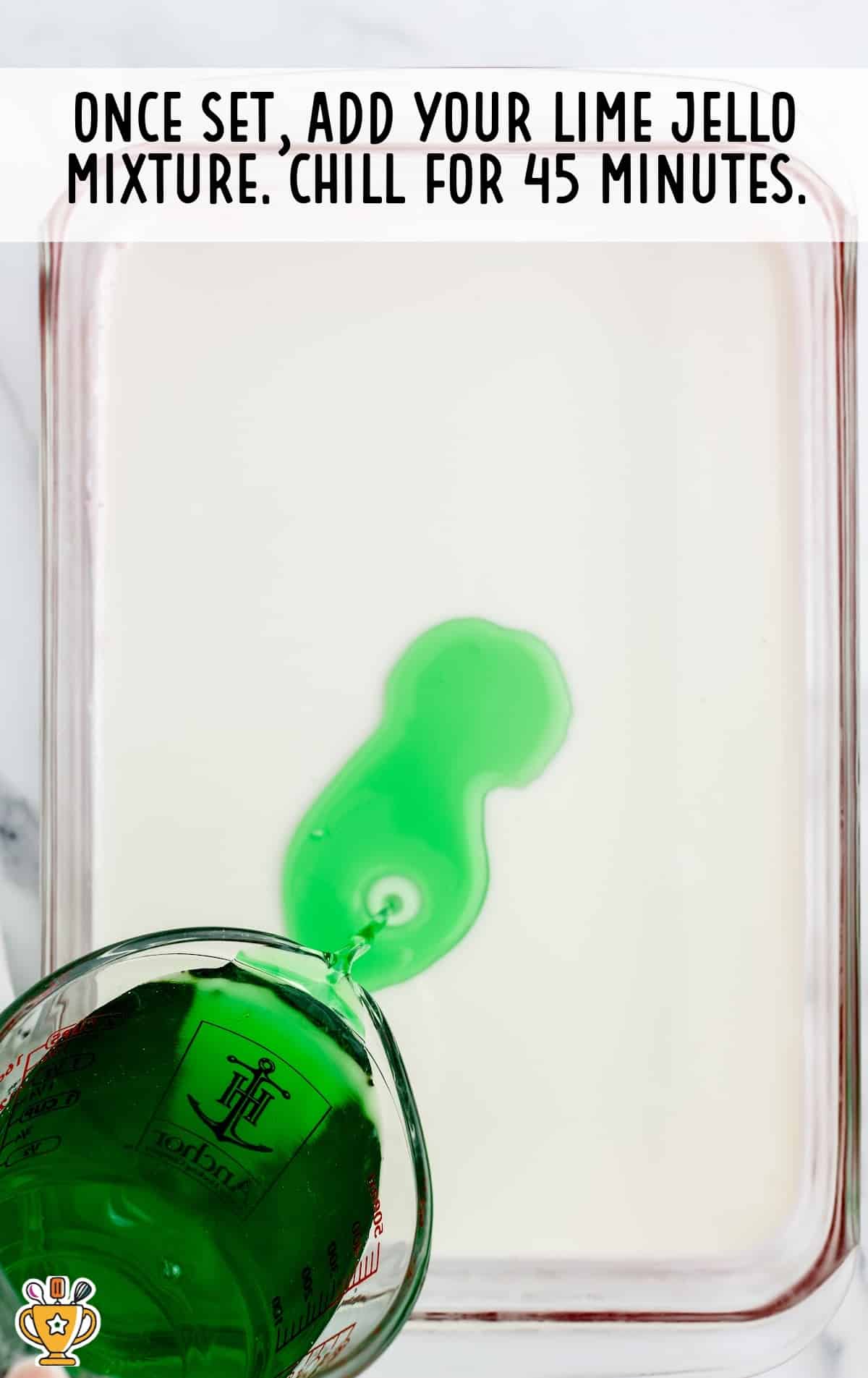 pour the lime jello over the condensed milk layer.