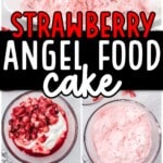 stages of making Strawberry Angel Food Cake