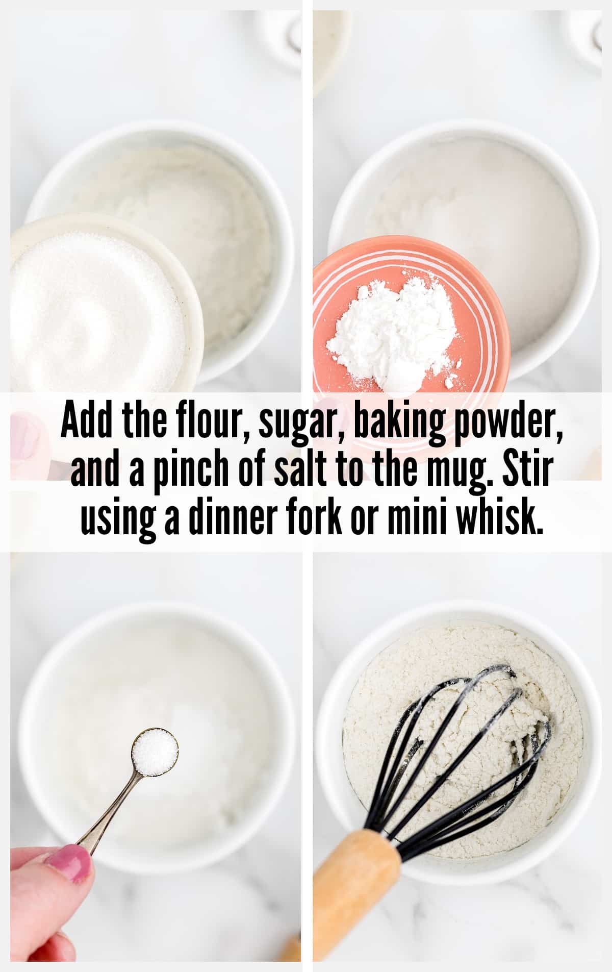 adding flour, sugar, baking powder and salt in the mug