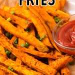 Sweet Potato Fries