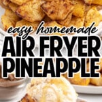 Air Fryer Pineapple on a plate