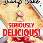 Strawberry Cheesecake Dump Cake on a plate and in a baking dish