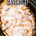 Crockpot Cinnamon Roll Casserole in a crockpot