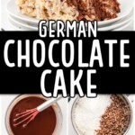 a slice of German Chocolate Cake and steps for making German Chocolate Cake in one photo