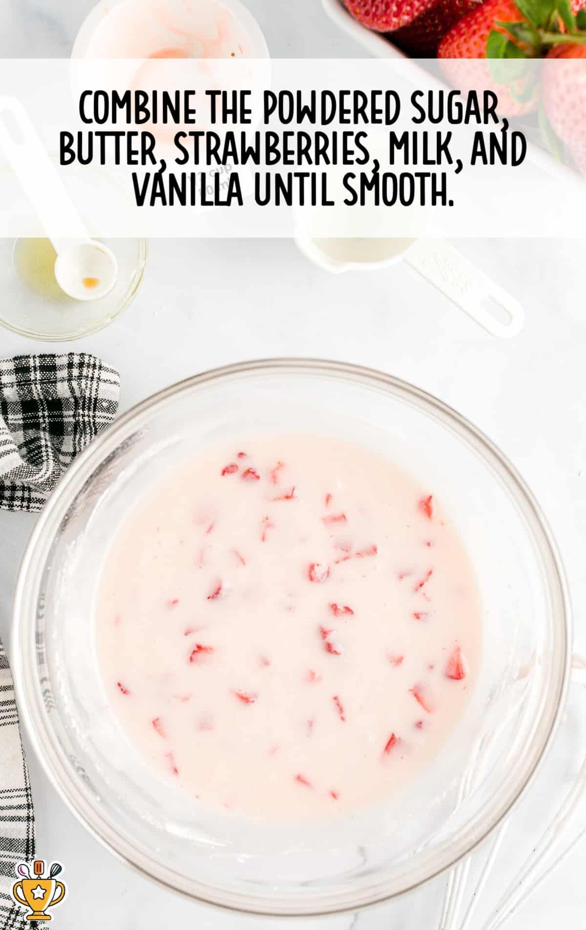 powdered sugar, butter, strawberries, milk and vanilla combined together in a bowl