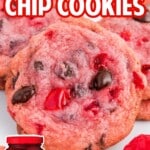 a bunch of Cherry Chocolate Chip Cookies