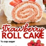 Strawberry Roll Cake on a wooden board