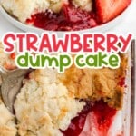 Strawberry Dump Cake on a plate and in a baking dish