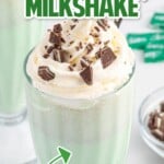 Mint Chocolate Chip Milkshake in a glass