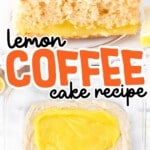 a piece of Lemon Coffee Cake