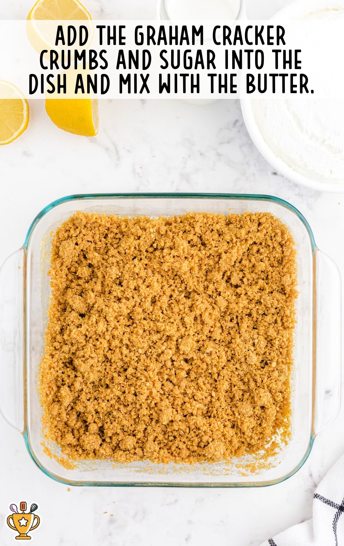 graham cracker crumbs and sugar added into the dish
