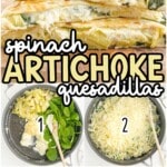 Spinach Artichoke Quesadilla