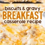 Vertical image of biscuits and gravy casserole slice with melted cheese and text overlay “Biscuits & Gravy Casserole - The Perfect Breakfast!” featuring Best Blog Recipes branding.