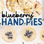 Flat lay of blueberry hand pies with icing next to a bowl of fresh blueberries and text that says "Blueberry Hand Pies."