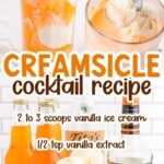 Several glasses of orange and cream swirled cocktails with one glass holding a spoonful of ice cream, with ingredients listed over the image.