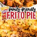 Split vertical image of a serving of Frito pie on the left and the full cheesy baked dish on the right, with text reading &ldquo;Family-Friendly Frito Pie &ndash; Packed with Bold Flavor!&rdquo;