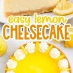 Close-up of a creamy lemon cheesecake slice with vibrant curd topping and piped whipped cream, labeled as creamy and bright.